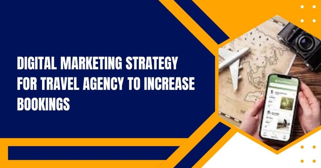 Digital Marketing Strategy for Travel Agency
